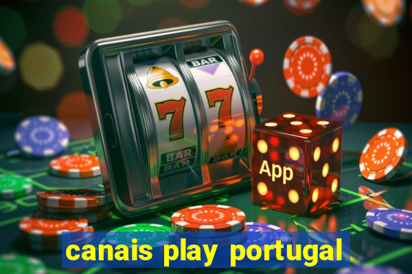 canais play portugal